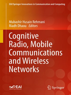 cover image of Cognitive Radio, Mobile Communications and Wireless Networks
